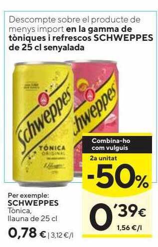 Caprabo 2a Unitat -50% Schweppes Tònica oferta