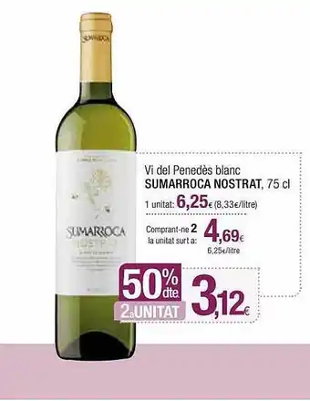 Condis 50% Dtte 2a Unitat Vi Del Penedès Blanc Sumarroca Nostrat oferta