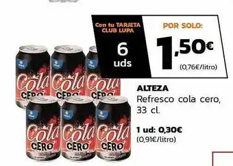 Supermercados Lupa Alteza Refresco Cola Cero oferta