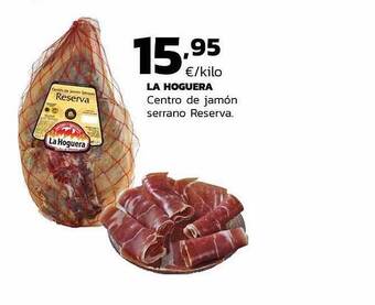 Supermercados Lupa La Hoguera Centro De Jamón Serrano Reserva oferta