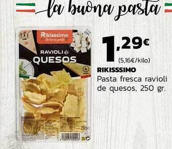 Supermercados Lupa Rikisssimo Pasta Fresca Ravioli De Quesos oferta