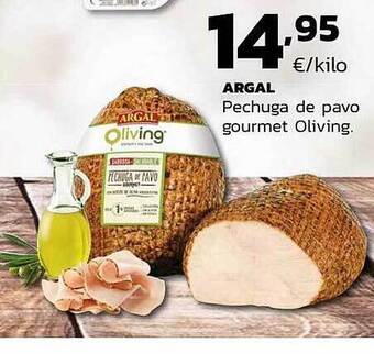 Supermercados Lupa Argal Pechuga De Pavo Gourmet Oliving oferta