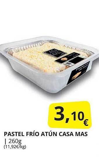 Supermercados MAS Pastel Frío Atún Casa Mas oferta