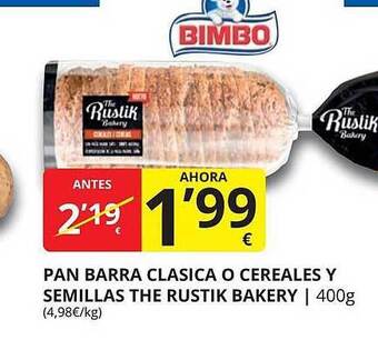Supermercados MAS Pan Barra Clasica O Cereales Y Semillas The Rustik Bakery oferta