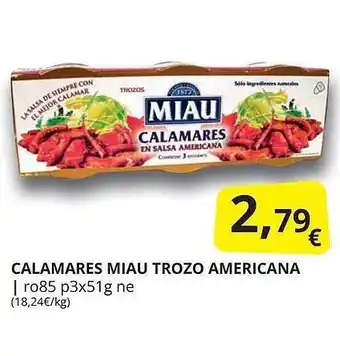 Supermercados MAS Calamares Miau Trozo Americana oferta