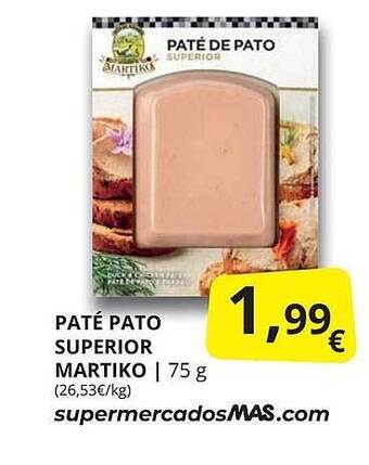 Supermercados MAS Paté Pato Superior Martiko oferta