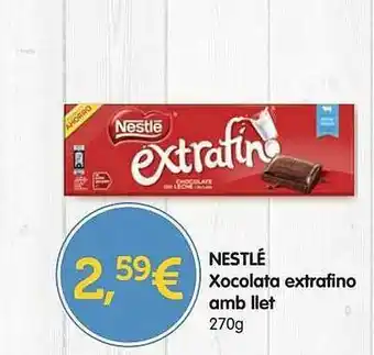 Nestlé Xocolata Extrafino Amb Llet