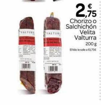 Supermercados El Jamón Chorizo O Salchichón Velita Valturra oferta