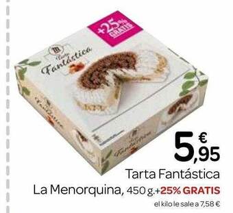 Supermercados El Jamón Tarta Fantástica La Menorquina oferta