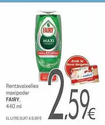 Valvi Supermercats Rentavaixelles Maxipoder Fairy oferta