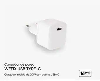Fnac Cargador De Pared Wefix Usb Type-c oferta