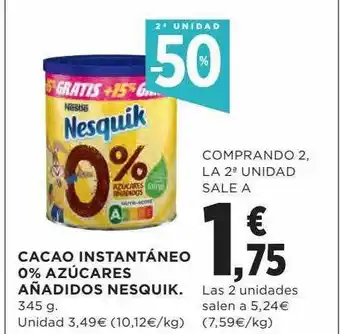 Hipercor 2a Unidad -50% Cacao Instantáneo 0% Azúcares Añadidos Nesquik oferta
