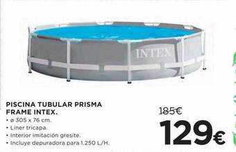 Hipercor Piscina Tubular Prisma Frame Intex oferta