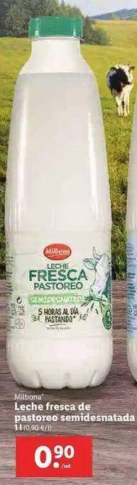 Lidl Milbona Leche Fresca De Pastoreo Semidesnatada oferta