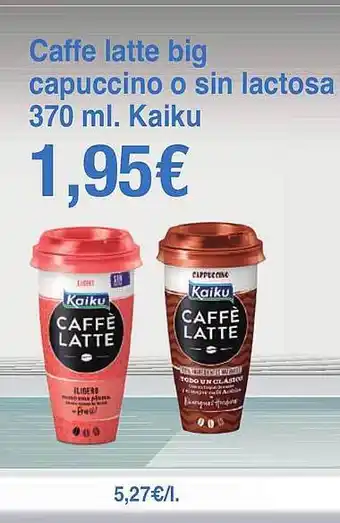 Caffe Latte Big Capuccino O Sin Lactosa Kaiku