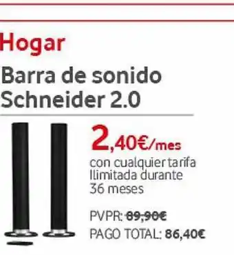 Vodafone Hogar Barra De Sonido Schneider 2.0 oferta