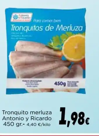 Proxi Tronquito merluza Antonio y Ricardo 450 gr - oferta