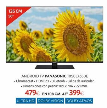 Tien 21 Android tv panasonic tx50lx650e oferta
