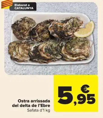Carrefour Ostra arrissada del delta de l'ebre oferta
