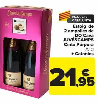 Carrefour Estoig de 2 ampolles de do cava juvé&camps cinta púrpura + catanies oferta