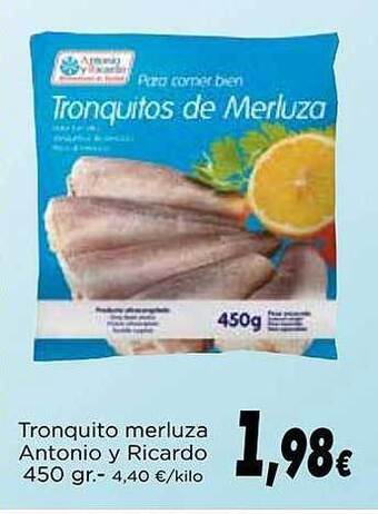Proxi Tronquito Merluza Antonio Y Ricardo oferta