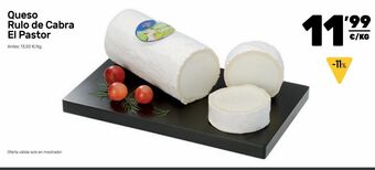 AhorraMas Queso rulo de cabra el pastor oferta