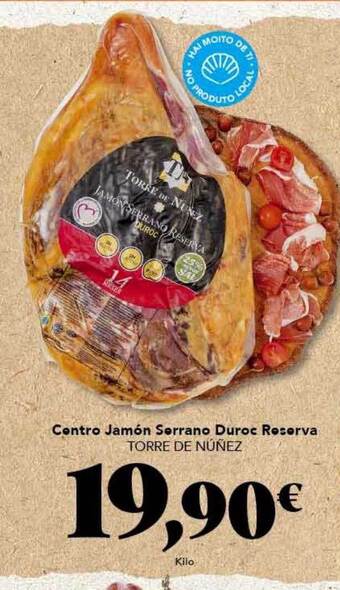 Gadis Centro Jamón Serrano Duroc Reserva Torre De Nuñez oferta