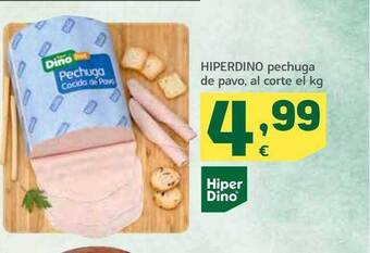 HiperDino Hiperdino Pechuga De Pavo oferta