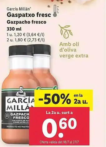 Lidl -50% En La 2a U García Millán Gazpacho Freso oferta
