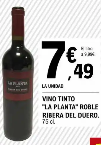 E.Leclerc La Planta Vino Tinto Roble Ribera Del Duero 75 cl oferta