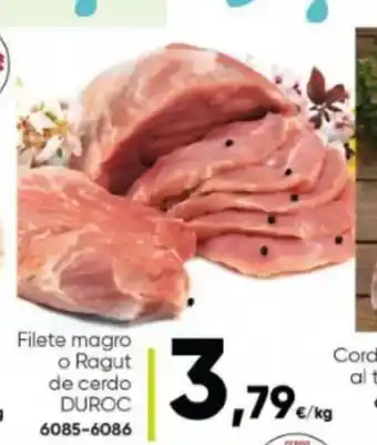 Duroc Filete magro o Ragut de cerdo 6085 - 6086
