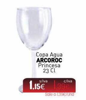 Cuevas Cash Copa Agua Arcoroc Princesa oferta