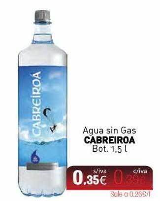 Cuevas Cash Agua Sin Gas Cabreiroa Bot oferta