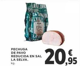 Supercor Pechuga De Pavo Reducida En Sal La Selva oferta