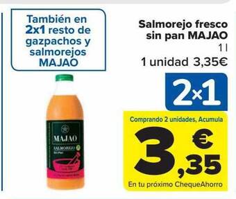 Carrefour Salmorejo Fresco Sin Pan Majao oferta