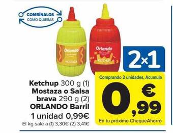 Carrefour Ketchup Mostaza O Salsa Brava Orlando Barril oferta