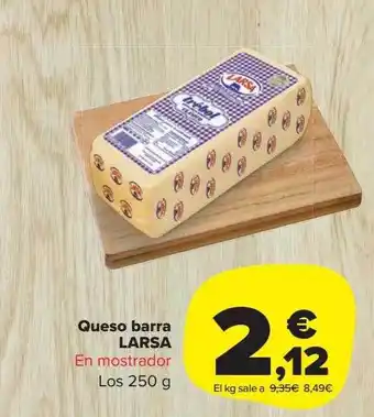 Carrefour Market Queso Barra Larsa oferta