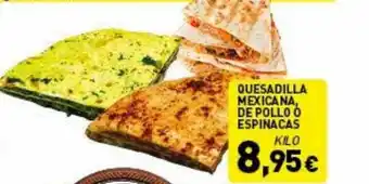 Hiperber Quesadilla Mexicana De Pollo ã Espinacas oferta