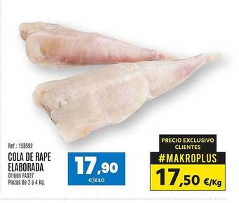 Makro Cola De Rape Elaborada oferta