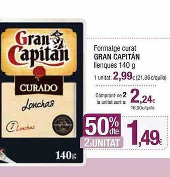 Condis 50% Dte. 2a Unitat Formatge Curat Gran Capitán oferta