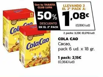 Supermercados Lupa 50% Descuento En La 2a Ud Cola Cao Cacao Pack 6 oferta