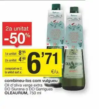BonpreuEsclat 2a Unitat -50% Oli D'oliva Verge Extra Do Siurana O Do Garrigues Oleaurum oferta