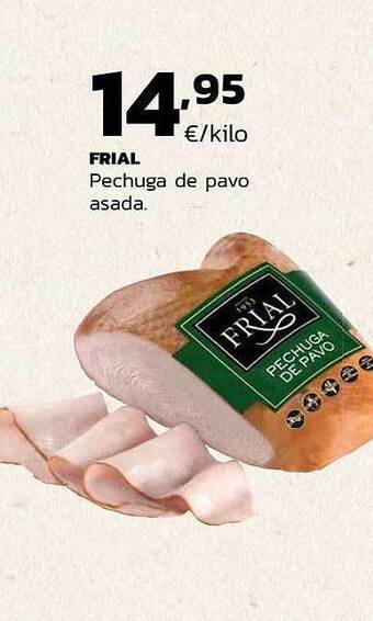 Supermercados Lupa Frial Pechuga De Pavo Asada oferta