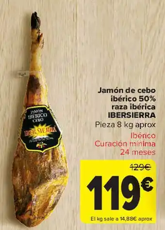 Carrefour Jamón De Cebo Ibérico 50% Raza Ibérica Ibersierra Pieza Aprox oferta