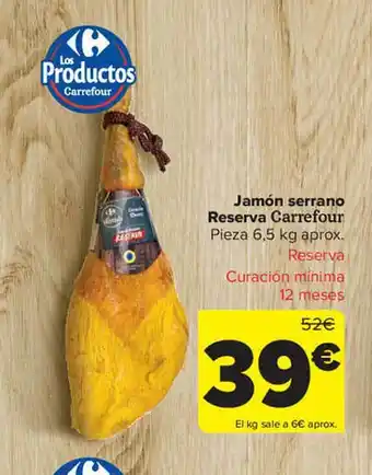 Carrefour Jamón Serrano Reserva Carrefour Pieza oferta