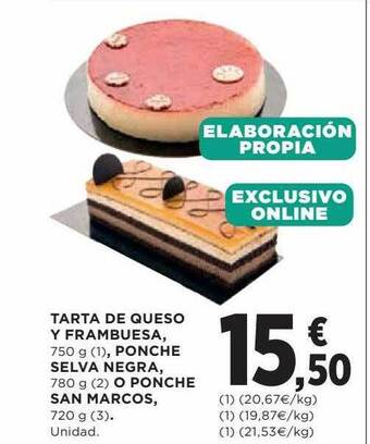 Hipercor Tarta De Queso Y Frambuesa Ponche Selva Negra O Ponche San Marcos oferta