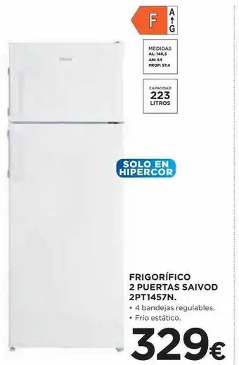 Hipercor Frigorífico 2 Puertas Saivod 2pt1457n oferta