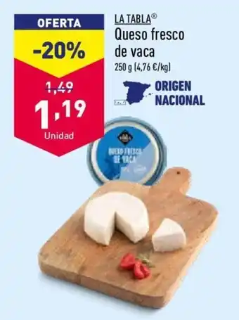 ALDI La Tabla Queso fresco de vaca 250g oferta