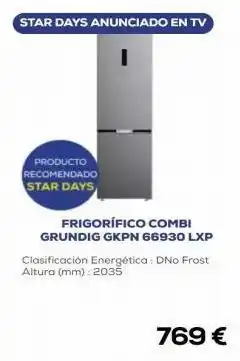 Star days anunciado en tv producto recomendado star days frigorífico combi grundig gkpn 66930 lxp clasificación energética