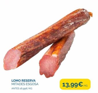 Cash Ecofamilia Lomo Reserva Mitades Esgosa oferta